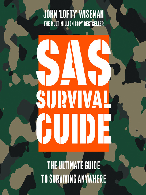 Title details for SAS Survival Guide by John 'Lofty' Wiseman - Available